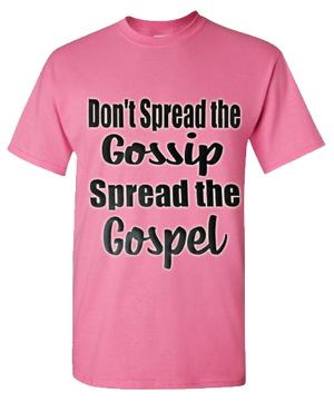 Spread gospel not gossip vinyl shirt